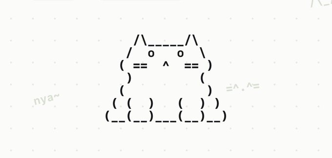 A simple ASCII art cat face with whiskers and a tiny smile, accompanied by the text 'nya~' and a small emoticon.