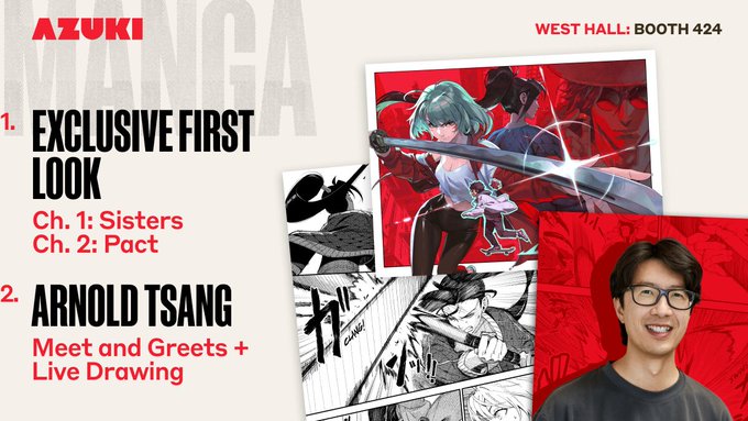 This promotional graphic for AZUKI announces their presence at West Hall, Booth 424, featuring an exclusive first look at manga chapters "Ch. 1: Sisters" and "Ch. 2: Pact" alongside meet-and-greets and live drawing sessions with artist Arnold Tsang. The image showcases anime-style artwork of a green-haired character wielding a sword, along with a photo of Tsang smiling.