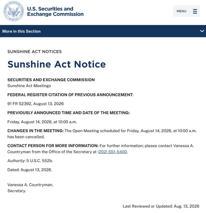The image shows an official U.S. Securities and Exchange Commission (SEC) Sunshine Act Notice announcing the cancellation of the Open Meeting previously scheduled for Friday, August 14, 2026, at 10:00 a.m. (Federal Register citation 91 FR 52392). This directly relates to the post, as the cancelled meeting aligns with the SEC pulling today's session that was expected to address crypto regulation, with Vanessa A. Countryman, Secretary, listed as the contact person.