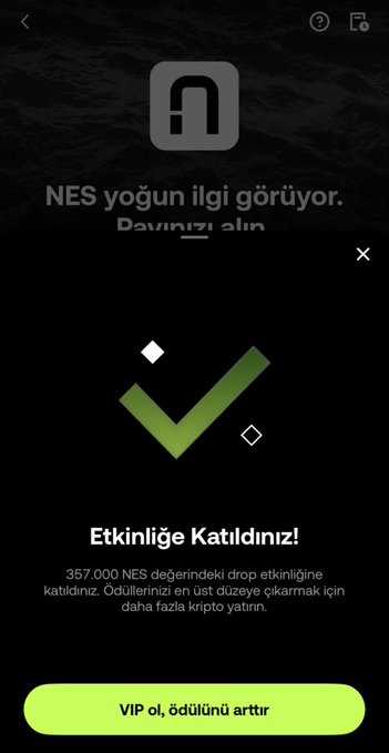 The image displays a confirmation screen from OKX Turkey showing successful participation in the NES token airdrop event worth 357,000 NES, with a green "VIP ol, ödülünü arttır" (Become VIP, increase your reward) button, complementing the post's announcement about joining the NES staking/drop event on the platform.