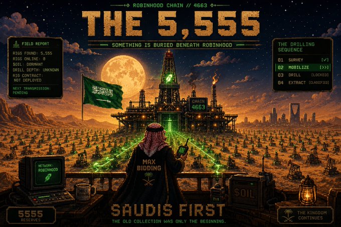 A pixel art-style crypto-themed graphic titled 'THE 5,555' and 'SAUDIS FIRST' featuring a figure in traditional Saudi attire overlooking an oil rig field under a full moon, with text including 'ROBINHOOD CHAIN // 4663' and 'SOMETHING IS BURIED BENEATH ROBINHOOD'.