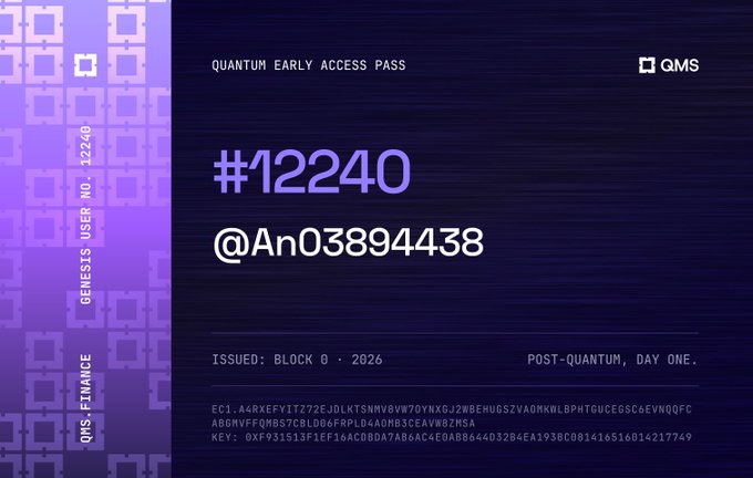 A 'Quantum Early Access Pass' digital card from QMS Finance for Genesis user #12240 (@An03894438), issued Block 0, 2026, featuring a crypto key.