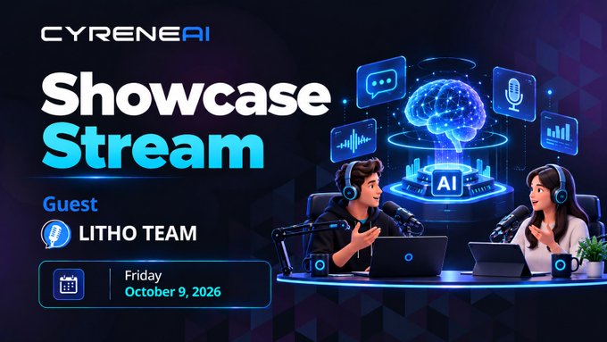 A promotional graphic for CyreneAI's Showcase Stream featuring the LITHO TEAM as guests, scheduled for Friday, October 9, 2026, depicting two podcasters with AI-themed holographic icons.