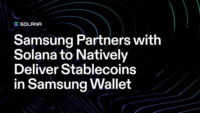 A promotional graphic with a Solana logo reads 'Samsung Partners with Solana to Natively Deliver Stablecoins in Samsung Wallet' against a dark background with swirling teal and purple lines.