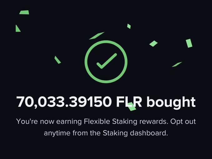A dark confirmation screen with a green checkmark and confetti, displaying the text '70,033.39150 FLR bought' and noting that the user is now earning Flexibility Staking rewards.
