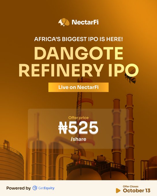 A promotional graphic by NectarFi announces the Dangote Refinery IPO, touted as "Africa's biggest IPO," with shares offered at ₦525 and a closing date of October 13, set against an orange-tinted industrial refinery backdrop. The image visually supports the post's claim about the Dangote Petroleum Refinery operating the world's largest single-train refinery, marking this as a notable crypto-enabled investment opportunity on Solana.