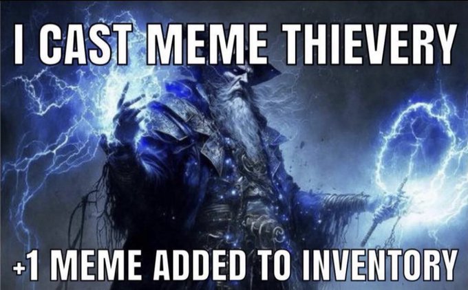 A fantasy meme featuring a wizard surrounded by blue lightning holding a glowing orb, with the text 'I CAST MEME THIEVERY' at the top and '+1 MEME ADDED TO INVENTORY' at the bottom.