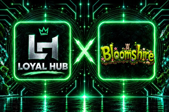 A promotional graphic with neon green styling featuring the 'LOYAL HUB' logo alongside the 'Bloomshire' game logo.