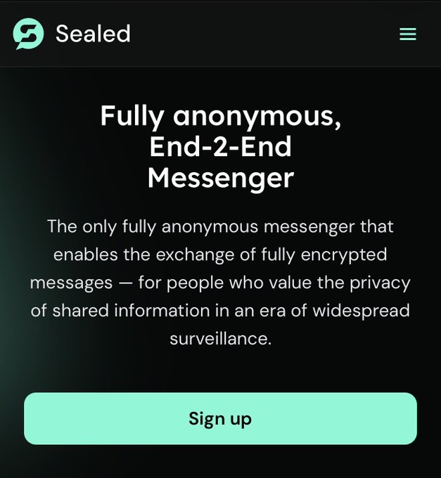 The image shows a screenshot of a website called "Sealed" with a black background, white text, and green buttons. There are two green buttons present - one at the top left corner and another at the bottom right corner. The main content of the image is an advertisement for a messaging app that claims to be fully anonymous. It suggests that users can exchange messages without revealing their identities, which could potentially be useful in maintaining privacy online.