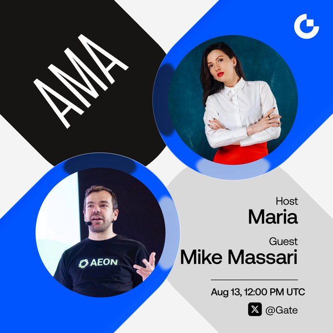 Promotional graphic for an AMA (Ask Me Anything) session featuring host Maria and guest Mike Massari, scheduled for August 13 at 12:00 PM UTC, hosted by @Gate, with circular headshots of both participants set against a blue and black geometric background. The graphic supports the announcement about discussing AI-native payments and the Agentic Economy with Mike Massari from AEON.