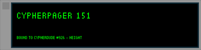A retro-styled screen displays "CYPHERPAGER 151" in large green pixel font, with smaller text below reading "BOUND TO CYPHERDUDE #926 - HEIGHT."