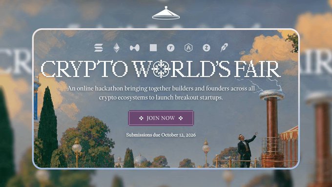 The image is a promotional banner for the "Crypto World's Fair," an online hackathon inviting builders and founders across all crypto ecosystems to launch breakout startups, with submissions due October 12, 2026, and a "Join Now" button prominently displayed. The banner ties to the post by showcasing the event (hosted by Colosseum) where Solana is opening its hackathon to all chains, with over $800K in prizes attracting teams from Ethereum, Base, Arbitrum, and beyond.