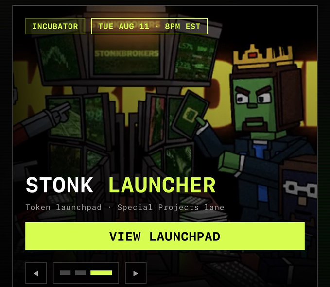 A promotional graphic for 'STONK LAUNCHER' by STONKBROKERS, an Incubator project launching Tue Aug 11 at 8PM EST, featuring a cartoon character holding money in a server room with a 'VIEW LAUNCHPAD' button.