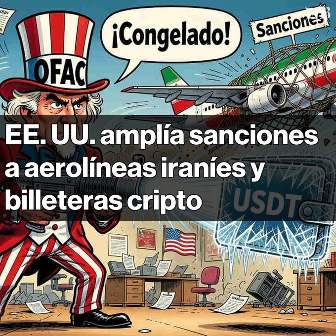A political cartoon featuring an Uncle Sam character with an 'OFAC' hat holding a gun, with a speech bubble saying '¡Congelado!' and a plane tangled in a 'Sanciones' net, overlaid with text 'EE. UU. amplía sanciones a aerolíneas iraníes y billeteras cripto'.