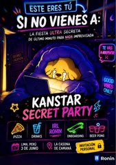 The image features a poster for an event called "Kanstar Secret Party" with a cartoon dog sitting inside a blue blanket, looking at a laptop screen. The poster also includes text that translates into Spanish, which reads "si no viejes a: Si No Viejes A: La festa extra secreta de la fiesta ... y la conversación". This phrase translates to "If you don't want to be here, then leave now!".