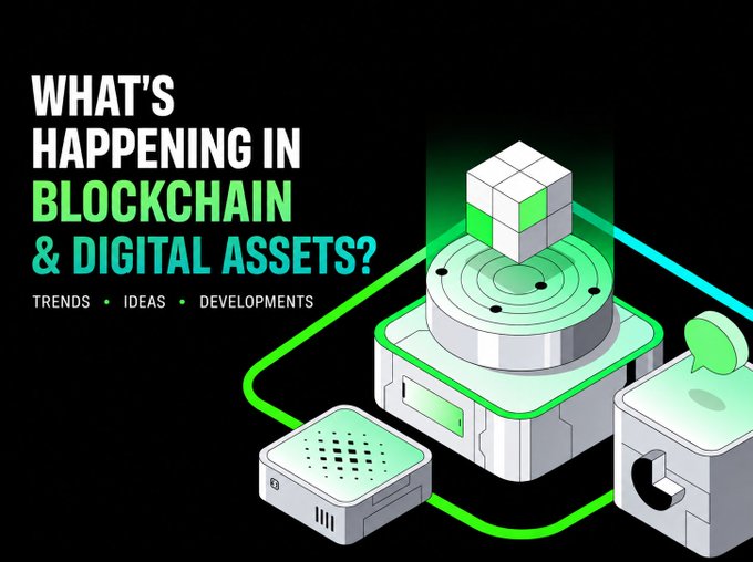 A dark graphic with the text 'WHAT'S HAPPENING IN BLOCKCHAIN & DIGITAL ASSETS? TRENDS • IDEAS • DEVELOPMENTS' alongside isometric illustrations of digital devices and a glowing cube.