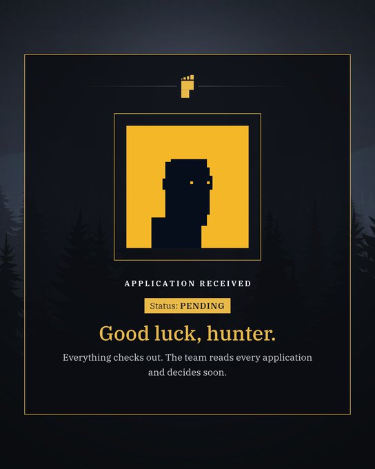A dark-themed application confirmation screen with a pixelated portrait, displaying 'APPLICATION RECEIVED', 'Status: PENDING', and the text 'Good luck, hunter. Everything checks out. The team reads every application and decides soon.'