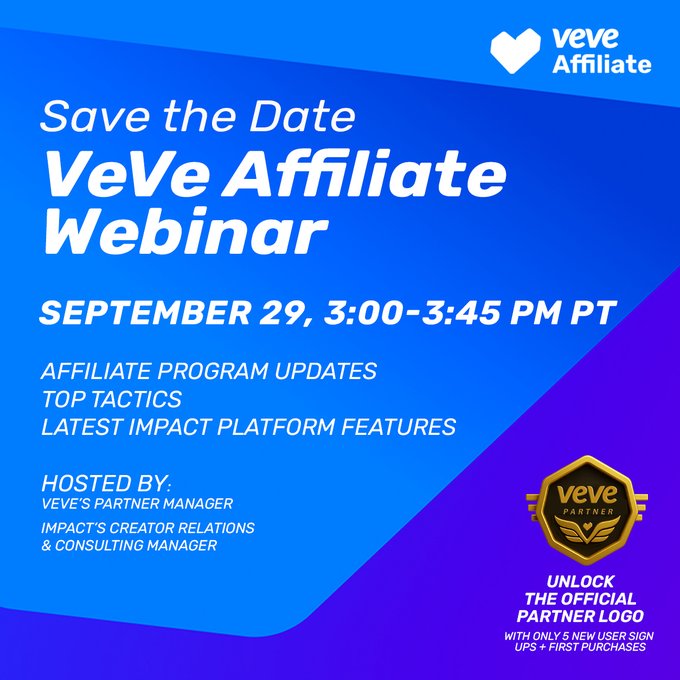 A "Save the Date" graphic for the VeVe Affiliate Webinar on September 29 from 3:00-3:45 PM PT, highlighting affiliate program updates, top tactics, and IMPACT platform features, hosted by VeVe's Partner Manager and Impact's Creator Relations & Consulting Manager. The image also promotes an unlock of the official VeVe Partner logo with only 5 new user sign-ups + first purchases.