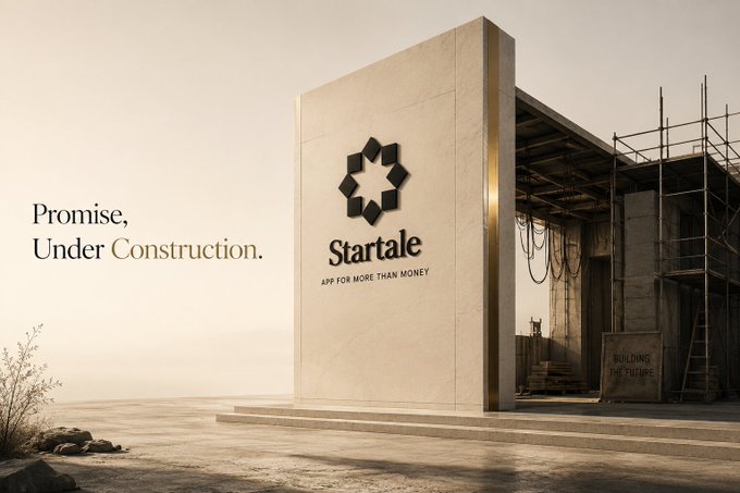 Advertisement for Startale with the tagline 'Promise, Under Construction' and 'APP FOR MORE THAN MONEY' displayed on a stone monument next to an unfinished building structure.