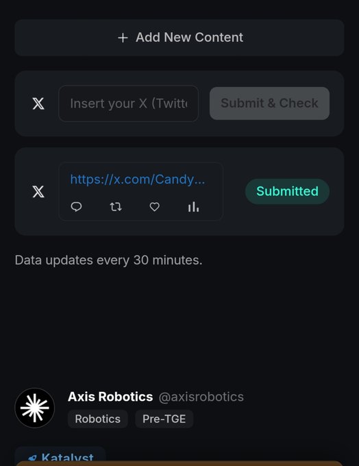 A dark-themed app interface shows an X (Twitter) integration with options to "Add New Content" and "Insert your X (Twitter)" URL, with one submitted link to "https://x.com/Candy..." marked "Submitted." Below, the profile "Axis Robotics @axisrobotics" is tagged with "Robotics" and "Pre-TGE" labels, visually supporting the post's excitement about joining the Axis Robotics Signal Boost campaign.