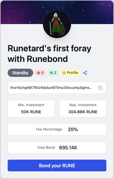 A mobile app interface for 'Runetard's first foray with Runebond' showing investment parameters: Min 50K RUN, Max 304.86K RUN, Fee 20%, Total Bond 695.14K, with a 'Bond your RUNE' button.
