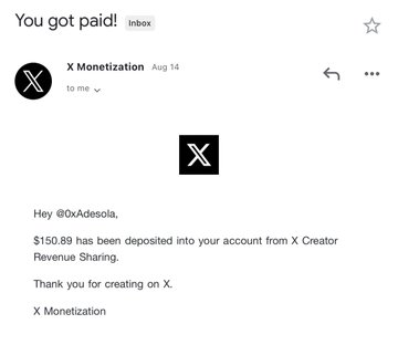 A screenshot of an email from X Monetization stating '$150.89 has been deposited into your account from X Creator Revenue Sharing.' addressed to @0xAdesola.