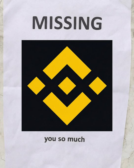 A crumpled white poster reads "MISSING" above and "you so much" below the Binance logo (yellow geometric design on black), sentimentally suggesting Binance is "missing" its users because they didn't open the app today.