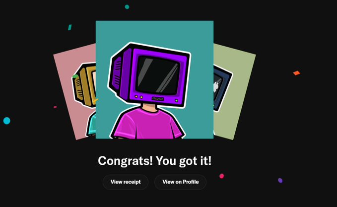 A digital celebration screen featuring a cartoon character with a purple CRT monitor for a head, accompanied by the text 'Congrats! You got it!' with buttons to 'View receipt' and 'View on Profile'.