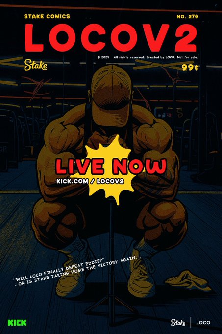 Comic book-style promotional poster for 'LOCOV2' by Stake Comics (NO. 270), featuring a muscular figure in a squat pose with 'LIVE NOW' text and 'KICK.COM/LOCOV2' URL, priced at 99¢.