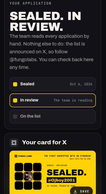 An application status screen shows 'SEALED. IN REVIEW.' for a Fungo Labs Genesis application by @Ojboy2001, dated Oct 6, 2026, featuring 'Your card for X'.