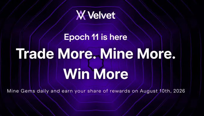 A promotional banner for 'Velvet' announcing 'Epoch 11 is here' with the headline 'Trade More. Mine More. Win More' and text stating 'Mine Gems daily and earn your share of rewards on August 10th, 2026'.