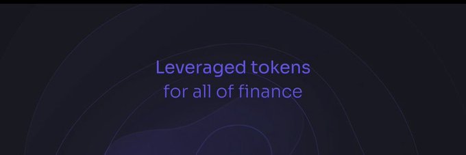 A dark gradient background featuring the blue text 'Leveraged tokens for all of finance' as a tagline.