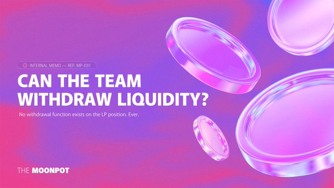 A purple and pink gradient graphic featuring floating 3D coin-like discs, with the text "INTERNAL MEMO — REF: MP-031: CAN THE TEAM WITHDRAW LIQUIDITY? No withdrawal function exists on the LP position. Ever." alongside "THE MOONPOT" branding, visually reinforcing the memo's reassurance that liquidity is locked and inaccessible to the team.