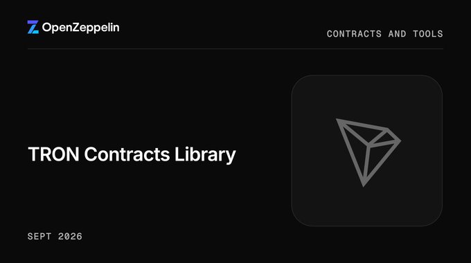 The image is a sleek dark-themed title card featuring the OpenZeppelin logo and branding, prominently displaying "TRON Contracts Library" alongside a TRON diamond icon, with "CONTRACTS AND TOOLS" labeled in the top right and "SEPT 2026" dated in the bottom left. This visual announcement supports the post's message that OpenZeppelin's Contracts library is now available on TRON, highlighting features like contract upgrades, Hardhat/Foundry/TronBox integration, and passkey sign-ins.