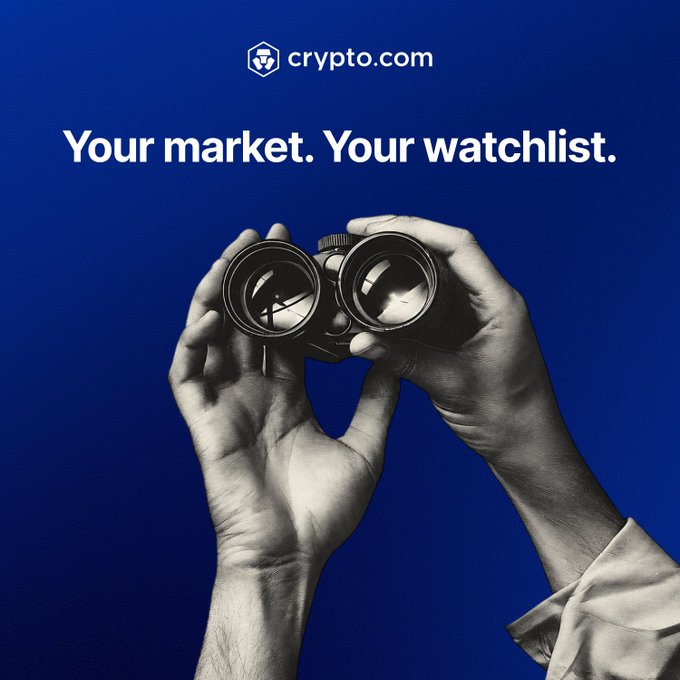 The image is a Crypto.com ad featuring a black-and-white photo of hands holding binoculars against a blue background, with the text "Your market. Your watchlist." It visually reinforces the post's message by symbolizing the proactive, focused vigilance needed to spot market opportunities early through the customizable Watchlist feature in the Crypto.com App.