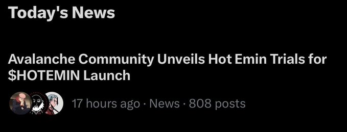 The image shows a screenshot of a news article posted on social media, which appears to be about a hot emin trial or case involving the Avalanche community. The text in the image reads "Today's News", indicating that this is an important piece of information for people to know. The main focus of the post is the Hot Emmin Trial, and it mentions that there are 17 hours ago a total of 808 posts about it on social media platforms like Twitter or Facebook.