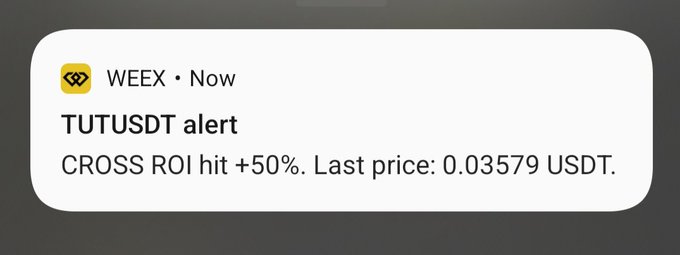 A WEEX notification alert reading 'TUTUSDT alert CROSS ROI hit +50%. Last price: 0.03579 USDT'.
