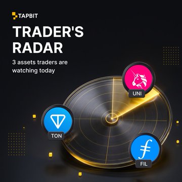 A 'TRADER'S RADAR' graphic by TAPBIT showing '3 assets traders are watching today' with logos for UNI (unicorn), TON, and FIL displayed on a radar/satellite dish design.