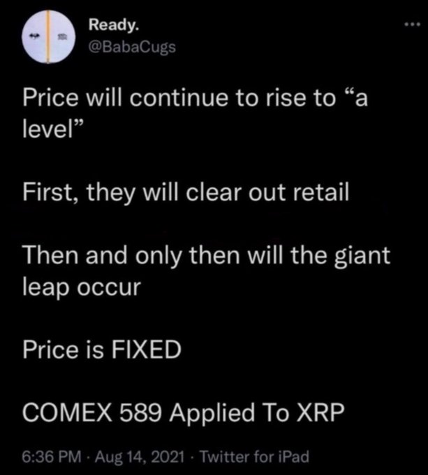 A tweet from user @BabaCugs (Ready.) posted on August 14, 2021, claiming that XRP's price will continue rising after first clearing out retail investors, referencing "COMEX 589 Applied To XRP" as the catalyst for the giant leap. The accompanying post echoes this sentiment by suggesting a planned move to $3-4 digits (or $4) specifically designed to shake out retail holders of $XRP.