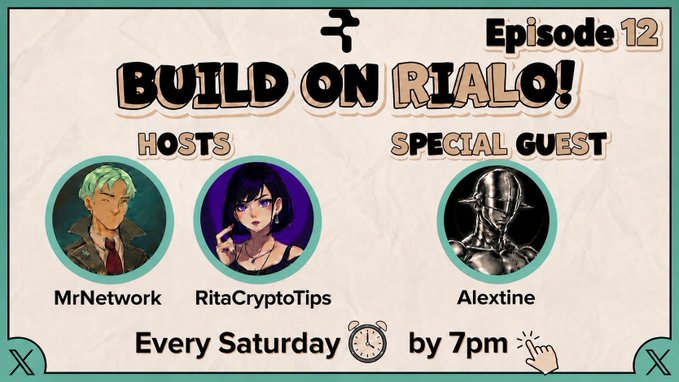 A promotional graphic for 'BUILD ON RIALO! Episode 12' featuring hosts MrNetwork and RitaCryptoTips along with special guest Alextine, airing every Saturday by 7pm.