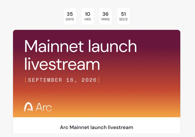 A digital countdown graphic displays '35 DAYS 10 HRS 36 MINS 51 SECS' above a banner reading 'Mainnet launch livestream' for 'SEPTEMBER 16, 2026', featuring the 'Arc' logo.