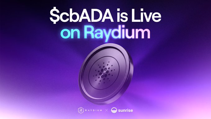 A promotional graphic announces "$cbADA is Live on Raydium" featuring logos for Raydium and Sunrise.