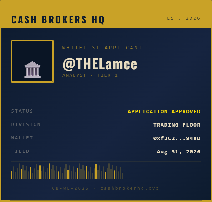 A digital whitelist approval certificate for 'Cash Brokers HQ' (EST. 2026) granting '@THELamce' Analyst Tier 1 status on the Trading Floor division, filed Aug 31, 2026.