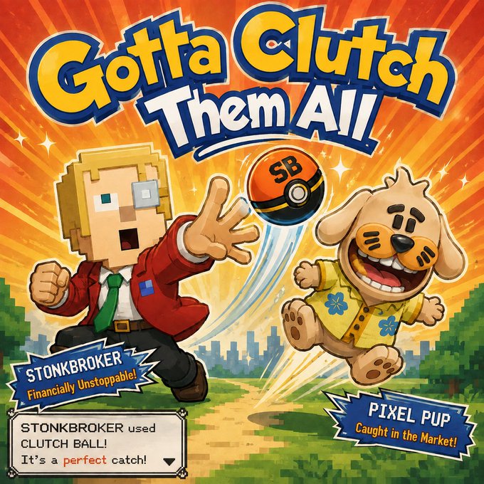 Pixel art style promotional image titled "Gotta Clutch Them All" featuring two characters, "STONKBROKER" with the tagline "Financially Unstoppable!" and "PIXEL PUP" with "Caught in the Market!", around a "CLUTCH BALL".