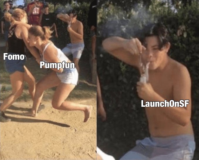 A meme showing two women running away in fear (labeled "Fomo" and "Pumpfun") from a shirtless man lighting fireworks (labeled "LaunchOnSF"). The image humorously depicts LaunchOnSF as the only project worth attention on the Solana blockchain while other trends like FOMO and Pumpfun are distractions, aligning with the poster's bullish stance on the project.