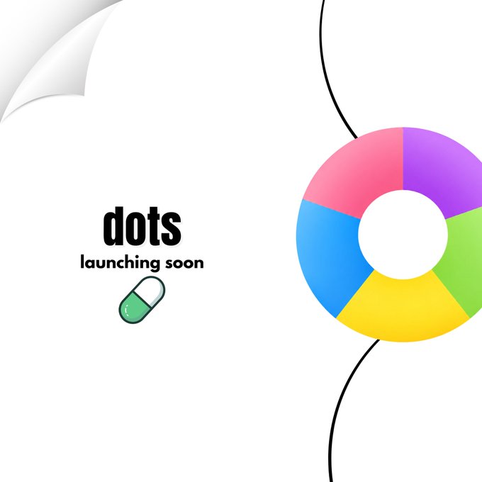 A minimalist promotional graphic with 'dots launching soon' text next to a green pill icon and a colorful segmented circle on a white background.