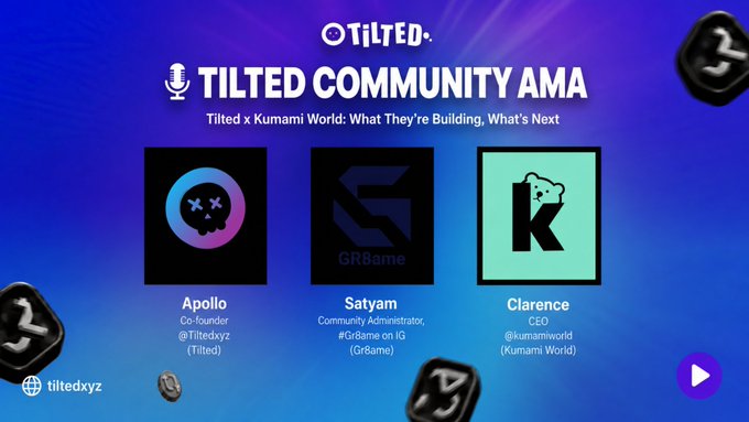 A promotional banner for the Tilted Community AMA on September 18 at 8AM UTC, featuring hosts Apollo (Co-founder of Tilted) and speakers Clarence (CEO of Kumami World) and Satyam, with the Tilted Discord link displayed alongside the @tiltedxyz social handle.