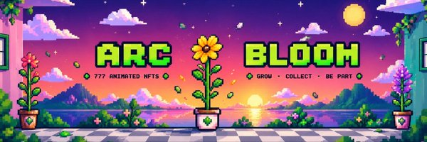 Colorful pixel art banner reading 'ARC BLOOM' with '777 ANIMATED NFTS' and 'GROW • COLLECT • BE PART', featuring potted flowers against a sunset landscape.
