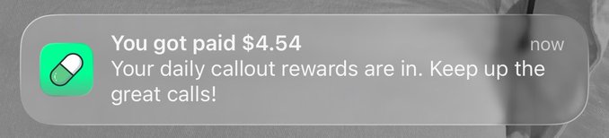 A mobile notification from an app displays a payment alert stating, "You got paid $4.54" along with the message, "Your daily callout rewards are in. Keep up the great calls!" This notification likely represents the $4.54 payout the user received, which they are generously celebrating by treating others to a couple of beers.