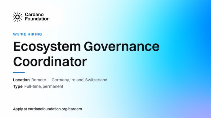 Cardano Foundation job listing for an "Ecosystem Governance Coordinator" role, advertised as a full-time remote position based in Germany, Ireland, or Switzerland. The image relates to the post by showcasing the official hiring announcement for this governance-focused position within the Cardano ecosystem.